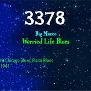 #7347 Worried Life Blues by Big Maceo