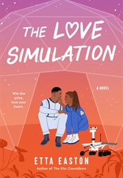 The Love Simulation (Etta Easton)