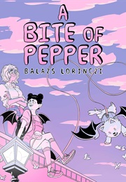 A Bite of Pepper (Balazs Lorinczi)