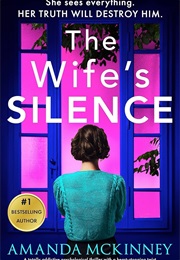 The Wife's Silence (Amanda McKinney)