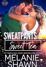 Sweatpants and Sweet Tea (Melanie Shawn)