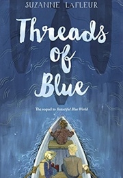 Threads of Blue (Suzanne LaFleur)