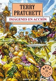 Imágenes En Acción (Terry Pratchett)