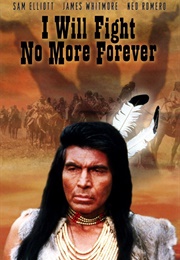 I Will Fight No More Forever (1975)
