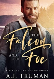 The Falcon and the Foe (A.J. Truman)