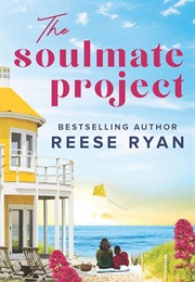The Soulmate Project (Holly Grove Island #3) (Reese Ryan)