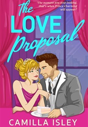 The Love Proposal (Camilla Isley)