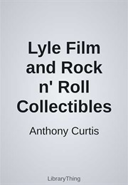 Lyle Film and Rock N' Roll Collectibles (Anthony Curtis)