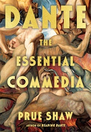 Dante: The Essential Commedia (Prue Shaw)