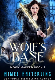 Wolf's Bane (Aimee Easterling)