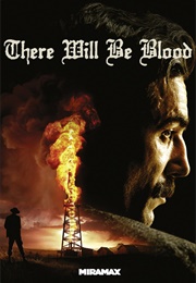There Will Be Blood (2007)