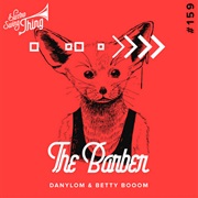 The Barber (Danylom, Betty Booom)