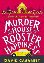 Murder at the House of Rooster Happiness (David Casarett)