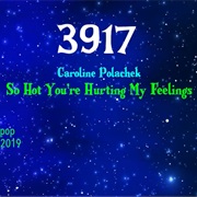#8401 So Hot You're Hurting My Feelings by Caroline Polachek