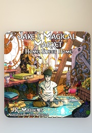 Jake's Magical Market 3: Home Sweet Home (J.R. Mathews)