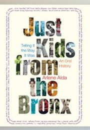 Just Kids From the Bronx (Arlene Alda)