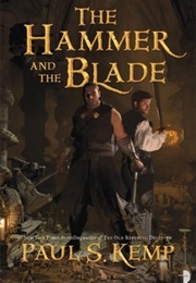 The Hammer and the Blade (Paul S. Kemp)