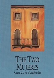 The Two Mujeres (Sara Levi Calderon)