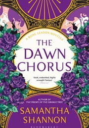 The Dawn Chorus (Samantha Shannon)