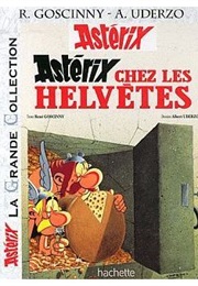 Astérix Chez Les Helvètes (René Goscinny Et Albert Uderzo)