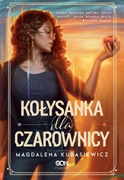 Kołysanka Dla Czarownicy (Magdalena Kubasiewicz)