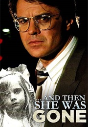 ...And Then She Was Gone (1991)