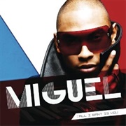 All I Want Is You - Miguel (Feat J Cole)