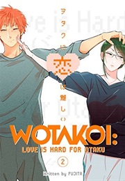 Wotakoi: Love Is Hard for Otaku: Volume 2 (Fujita)