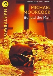 Behold the Man (Moorcock, Michael)