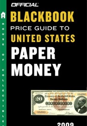 The Official Blackbook Price Guide to United States Paper Money 2009, 41st Edition (Official Blackbo (Thomas E. Hudgeons Jr.)