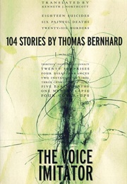 The Voice Imitator (Thomas Bernhard)