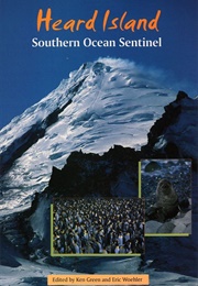 Heard Island: Southern Ocean Sentinel (Green & Woehler)