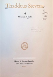 Thaddeus Stevens (Alphonse B. Miller)