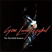 Gene Loves Jezebel - The Thornfield Sessions