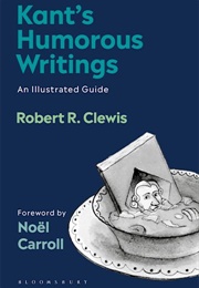 Kant's Humorous Writings (Robert R. Clewis)