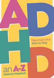 ADHD an A-Z (Leanne Maskell)