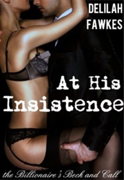 At His Insistence (Delilah Fawkes)