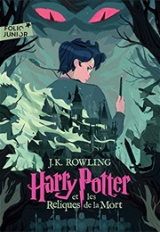 Harry Potter Et Les Reliques De La Mort (J.K. Rowling)