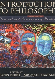 Introduction to Philosophy (John Perry & Michael Bratman)
