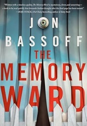The Memory Ward (Jon Bassoff)