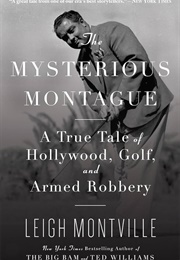 The Mysterious Montague (Leigh Montville)