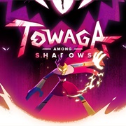 Towaga: Among Shadows