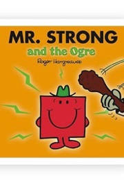 Mr. Strong and the Ogre (Roger Hargreaves)