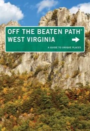 Off the Beaten Path West Virginia (Insiders')
