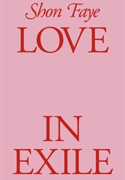 Love in Exile (Shon Faye)