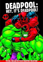 Deadpool: Hey, It's Deadpool (Hachette Partworks Collection)