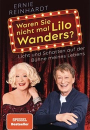 Waren Sie Nicht Mal Lilo Wanders? (Ernie Reinhardt)