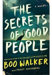 The Secrets of Good People (Boo Walker)