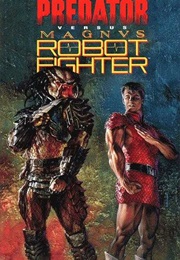 Predator vs. Magnus Robot Fighter (Jim Shooter; Lee Weeks)