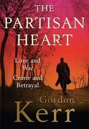 The Partisan Heart (Gordon Kerr)